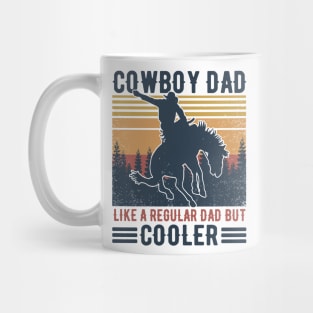 Retro Father's Day Cowboy Dad Like A Regular Dad But Cooler Mug